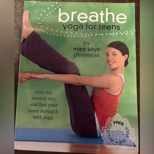 BREATHE, yoga for teens book with DVD by Mary Kaye Chryssicas